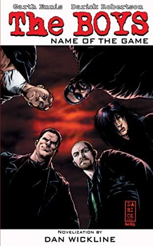 The Boys Vol. 1: The Name of the Game: Garth Ennis, Darick